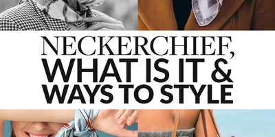 Neckerchief, What is it & Ways To Style