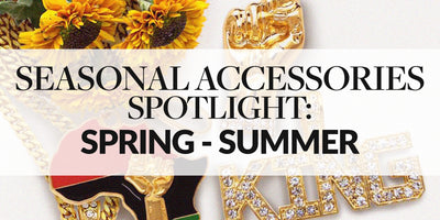 Seasonal Accessories Spotlight: Spring/Summer