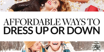Stylish on a Budget: Affordable Ways to Dress Up or Dress Down